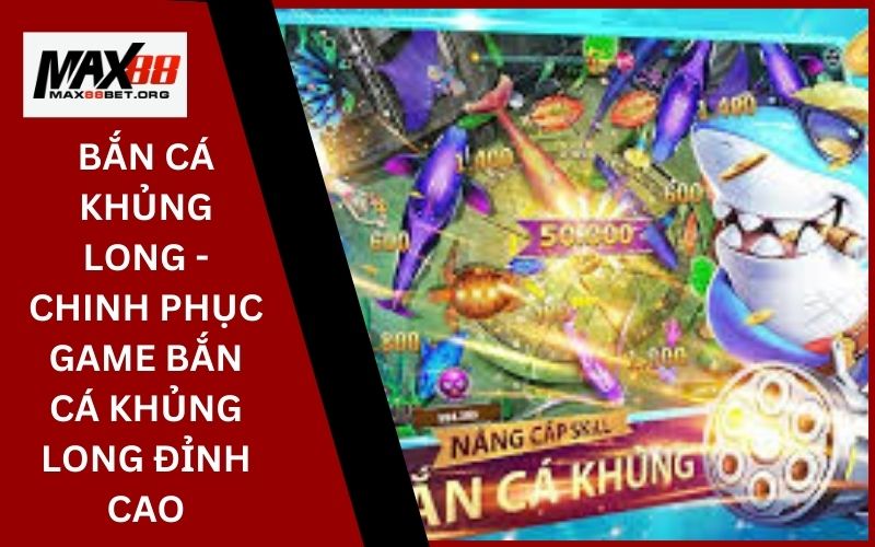 Bắn Cá Khủng Long - Chinh Phục Game Bắn Cá Khủng Long Đỉnh Cao